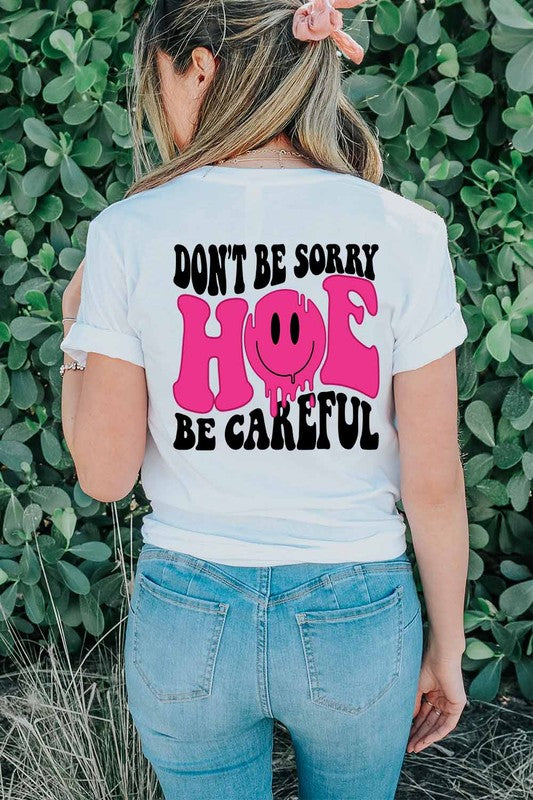 Be Careful Graphic Tee